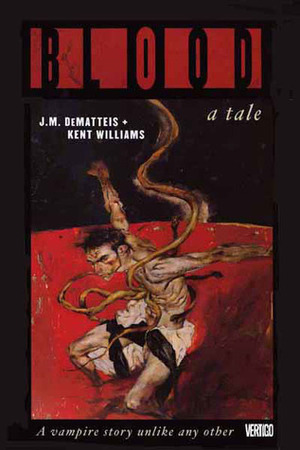 Blood: A Tale by Kent Williams, J.M. DeMatteis