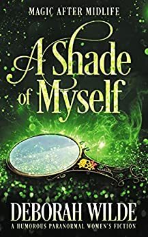 A Shade of Myself by Deborah Wilde