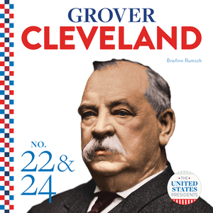 Grover Cleveland by Breann Rumsch