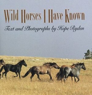 Wild Horses I Have Known by Hope Ryden