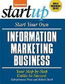 Start Your Own Information Marketing Business by Entrepreneur Press