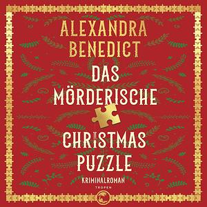 The Christmas Jigsaw Murders by Alexandra Benedict