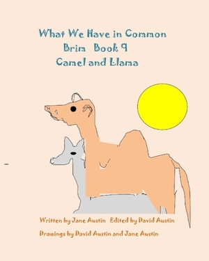 What We Have in Common Brim Book: Camel and Llama by 