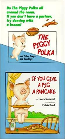 If You Give a Pig a Pancake Mini Book and Tape by Laura Joffe Numeroff, Felicia Bond, Sarah Weeks