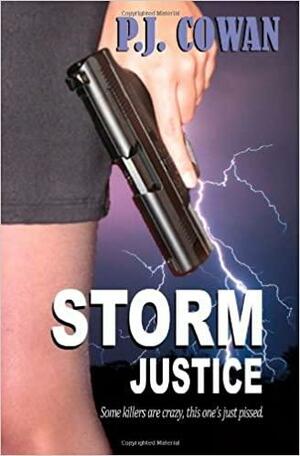 Storm: Justice by P.J. Cowan