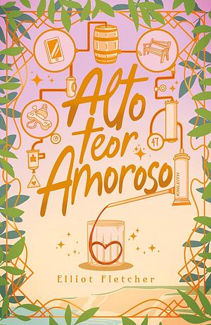 Alto Teor Amoroso by Elliot Fletcher
