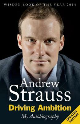 Driving Ambition by Andrew Strauss