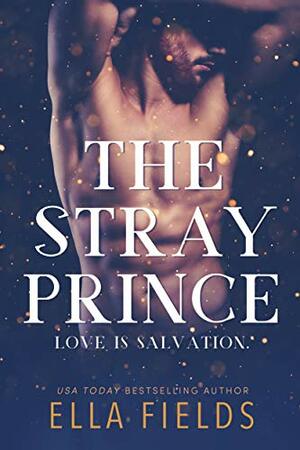 The Stray Prince by Ella Fields