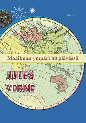 Maailman ympäri 80 päivässä by Jules Verne