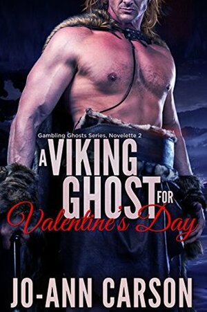 A Viking Ghost for Valentine's Day by Jo-Ann Carson