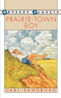 Prairie-Town Boy by Carl Sandburg