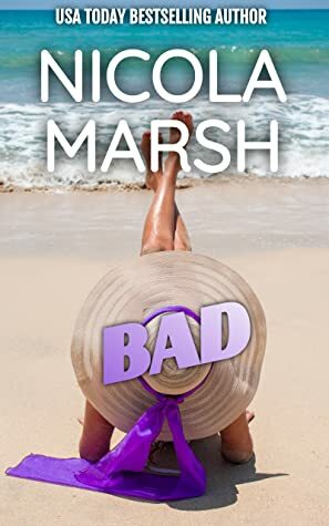 Bad by Nicola Marsh