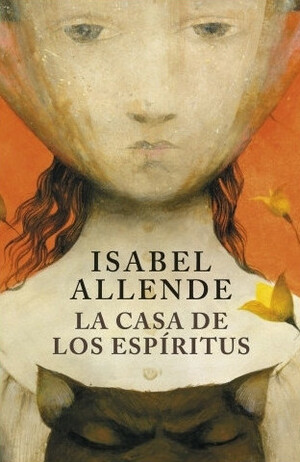 La casa de los espíritus by Isabel Allende