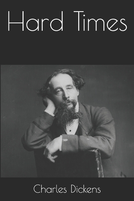 Hard Times by Charles Dickens