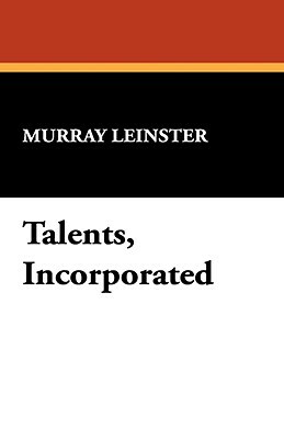 Talents, Incorporated by Murray Leinster