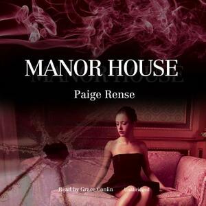 Manor House by Paige Rense