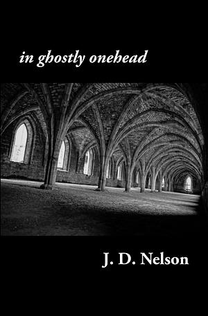in ghostly onehead by J.D. Nelson