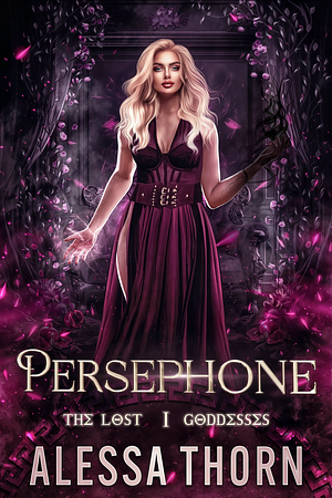 Persephone by Alessa Thorn