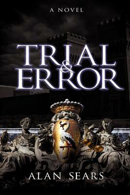 Trial and Error by Alan Sears