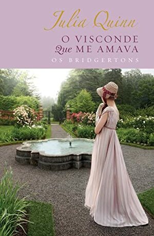 O Visconde Que Me Amava by Julia Quinn