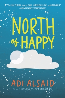 North of Happy by Adi Alsaid