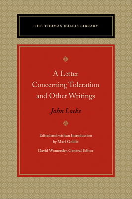 A Letter Concerning Toleration and Other Writings by John Locke