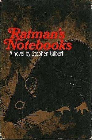 Ratman's Notebooks by Stephen Gilbert