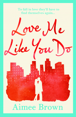 Love Me Like You Do by Aimee Brown