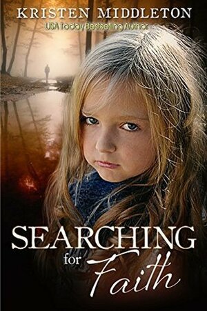 Searching for Faith by Kristen Middleton