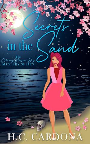 Secrets in the Sand by H.C. Cardona