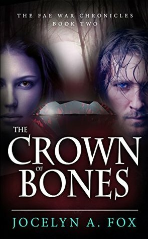 The Crown of Bones by Jocelyn A. Fox