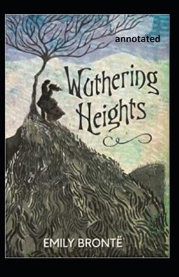 Wuthering Heights Annotated by Emily Brontë