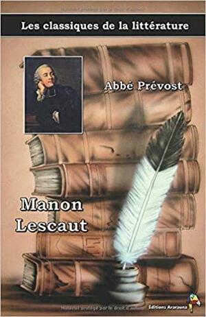 Manon Lescaut - Abbé Prévost, Les classiques de la littérature: 10 by Abbé Prévost