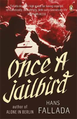 Once a Jailbird by Eric Sutton, Hans Fallada, Nicholas Jacobs, Jenny Williams