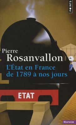 Etat En France de 1789 Nos Jours(l') by Pierre Rosanvallon