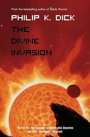 The Divine Invasion by Philip K. Dick