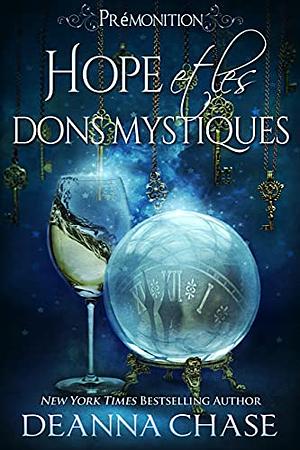 Hope et les dons mystiques by Deanna Chase