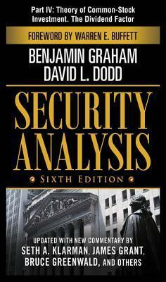 Security Analysis, Part IV - Theory of Common-Stock Investment. The Dividend Factor by David L. Dodd, Benjamin Graham
