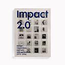 Impact 2.0: Design Magazines, Journals and Periodicals by Adrian Shaughnessy, Tony Brook