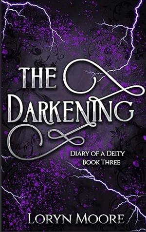 Diary od a Diety - The Darkening  by Loryn Moore