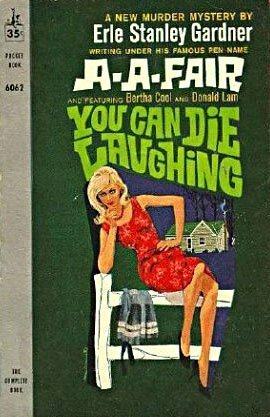 You Can Die Laughing by Erle Stanley Gardner, A.A. Fair