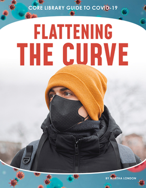 Flattening the Curve by Martha London