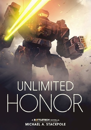 Unlimited Honor by Michael A. Stackpole