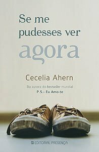 Se me Pudesses Ver Agora by Cecelia Ahern