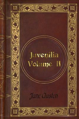 Jane Austen - Juvenilia - Volume II by Jane Austen