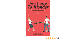 From Blunder to Wonder by B.M. Baker