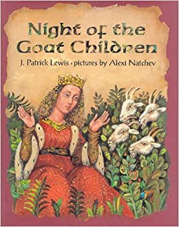 The Night of the Goat Children by Alexi Natchev, J. Patrick Lewis