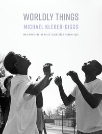 Worldly Things by Michael Kleber-Diggs