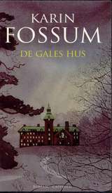De Gales Hus by Karin Fossum