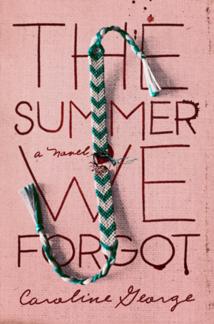 The Summer We Forgot by Caroline George